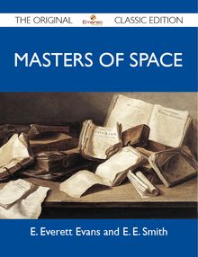 Masters of Space - The Original Classic Edition