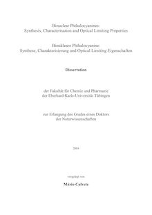 Binuclear phthalocyanines [Elektronische Ressource] : synthesis, characterisation and optical limiting properties = Binukleare Phthalocyanine / vorgelegt von Mário Calvete