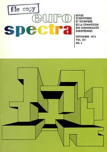 euro spectra REVUE SCIENTIFIQUE ET TECHNIQUE DE LA COMMISSION DES COMMUNAUTÉS EUROPÉENNES. SEPTEMBRE 1973 VOL. XII NO. 3