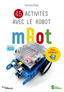 45 activités avec le robot mBot