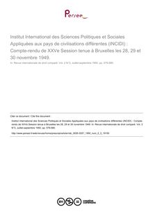Institut International des Sciences Politiques et Sociales Appliquées aux pays de civilisations différentes (INCIDI) : Compte-rendu de XXVe Session tenue à Bruxelles les 28, 29 et 30 novembre 1949. - compte-rendu ; n°3 ; vol.2, pg 579-580