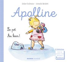 Apolline - Le pot / Au bain !
