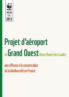Communiqué de WWF : Projet d’aéroport du Grand Ouest Notre-Dame-des-Landes, une offense à la conservation de la biodiversité en France