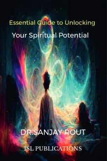Essential Guide to Unlocking Your Spiritual Potential