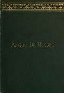 The biography of Alfred de Musset