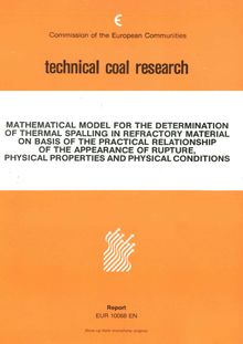 Mathematical model for the determination of thermal spalling in refractory material on basis of the practical relationship of the appearance of rupture, physical properties and physical conditions