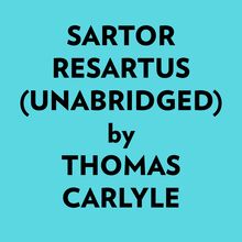 Sartor Resartus (Unabridged)