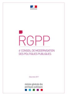Révision générale des politiques publiques - RGPP : 6ème conseil de modernisation des politiques publiques