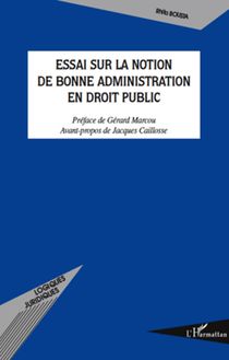 Essai sur la notion de bonne administration en droit public