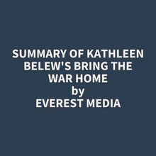 Summary of Kathleen Belew s Bring the War Home