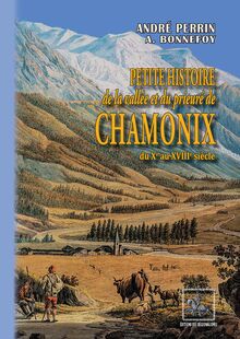 Petite Histoire de la Vallée et du Prieuré de Chamonix