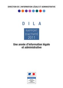 Direction de l'information légale et administrative - DILA : rapport d'activité 2011