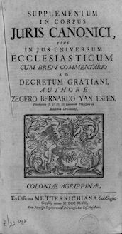 Supplementum in Corpus Juris Canonici sive in Jus universum ecclesiasticum, cum brevi commentario ad Decretum Gratiani