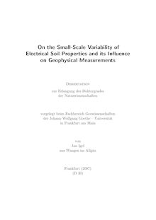 On the small-scale variability of electrical soil properties and its influence on geophysical measurements [Elektronische Ressource] / von Jan Igel