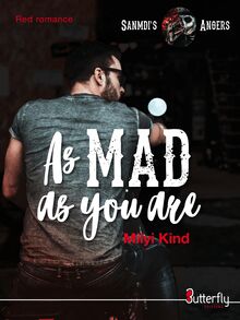 As Mad as you are