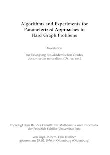 Algorithms and experiments for parameterized approaches to hard graph problems [Elektronische Ressource] / von Falk Hüffner