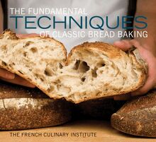 Fundamental Techniques of Classic Bread Baking