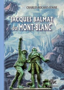 Jacques Balmat du Mont-Blanc