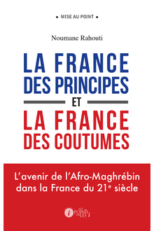 La France des principes et la France des coutumes - L avenir de l Afro-Maghrébin dans la France du 21e siècle