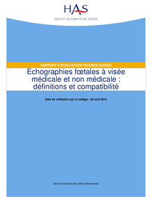 Échographies fœtales à visée médicale et non médicale  définitions et compatibilité - Rapport d évaluation