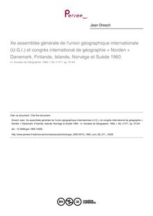 Xe assemblée générale de l union géographique internationale (U.G.I.) et congrès international de géographie « Norden » Danemark, Finlande, Islande, Norvège et Suède 1960  - article ; n°371 ; vol.69, pg 57-64