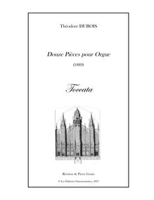 Partition , Toccata, Douze pièces pour orgue ou piano-pédalier, Dubois, Théodore