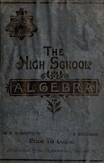 The high school algebra : part I