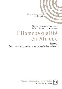 L Homosexualité en Afrique - Tome 2
