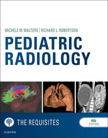 Pediatric Radiology: The Requisites E-Book