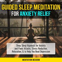 Guided Sleep Meditation for Anxiety Relief