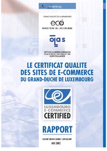 Le certificat qualité des sites de e-commerce du Grand-Duché du ...