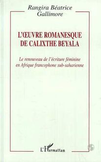 L oeuvre romanesque de Calixthe Beyala