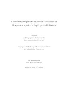 Evolutionary origins and molecular mechanisms of hostplant adaption in lepidopteran herbivores [Elektronische Ressource] / von Hanna Marieke Heidel-Fischer
