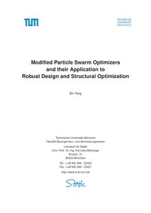 Modified particle swarm optimizers and their application to robust design and structural optimization [Elektronische Ressource] / Bin Yang
