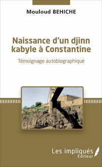 Naissance d un djinn kabyle à Constantine