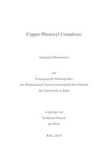 Copper phenoxyl complexes [Elektronische Ressource] / vorgelegt von Katharina Butsch