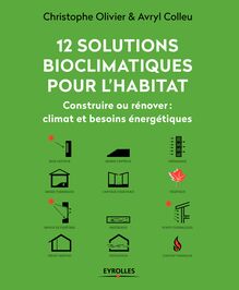 12 solutions bioclimatiques pour l habitat