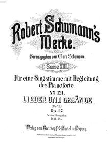 Partition complète, chansons und Gesänge, Vol.I, Op.27, Schumann, Robert