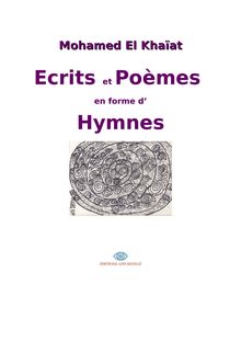 Écrits et Poèmes en forme d Hymnes 