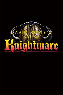 David Rowe s Art of Knightmare