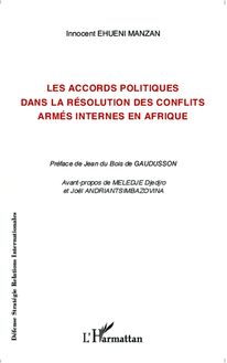 Les accords politiques dans la résolution des conflits armés internes en Afrique