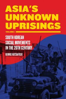 Asia s Unknown Uprising Volume 1