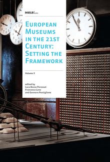 European Museums in the 21st Century : Setting the Framework