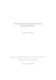 Convex risk measures beyond bounded risks [Elektronische Ressource] / Gregor Svindland