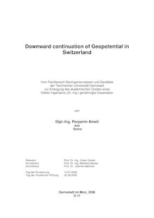 Downward continuation of geopotential in Switzerland [Elektronische Ressource] / von Perparim Ameti