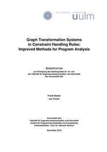 Graph transformation systems in Constraint Handling Rules [Elektronische Ressource] : improved methods for program analysis / Frank Raiser