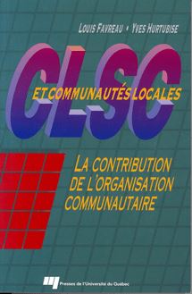 CLSC et communautés locales : La contribution de l organisation communautaire
