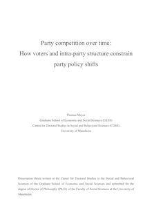 Party competition over time [Elektronische Ressource] : how voters and intra-party structure constrain party policy shifts / Thomas Meyer