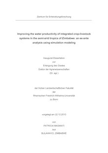 Improving the water productivity of integrated crop-livestock systems in the semi-arid tropics of Zimbabwe [Elektronische Ressource] : an ex-ante analysis using simulation modeling / Patricia Masikati