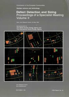 Defect Detection and Sizing Proceedings of a Specialist Meeting Volume II. CSNI Report No.75